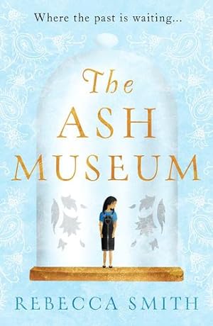 Seller image for The Ash Museum: An intergenerational story of loss, migration and the search for home [Broché ] for sale by booksXpress