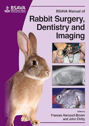 Immagine del venditore per BSAVA Manual of Rabbit Surgery, Dentistry and Imaging by Harcourt-Brown, Frances, Chitty, John [Paperback ] venduto da booksXpress
