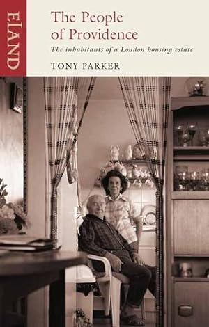 Seller image for The People of Providence: A Housing Estate and Some of its Inhabitants by Tony Parker [Paperback ] for sale by booksXpress