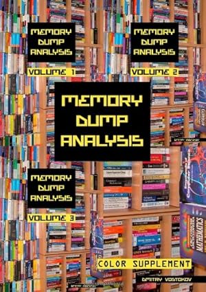 Immagine del venditore per Memory Dump Analysis Anthology: Color Supplement for Volumes 1-3 by Vostokov, Dmitry [Paperback ] venduto da booksXpress