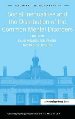 Seller image for Social Inequalities and the Distribution of the Common Mental Disorders (Maudsley Series) [Hardcover ] for sale by booksXpress