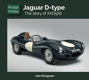 Bild des Verkufers fr Jaguar D-type: The story of XKD526 (Porter Profiles) by Elmgreen, John [Hardcover ] zum Verkauf von booksXpress