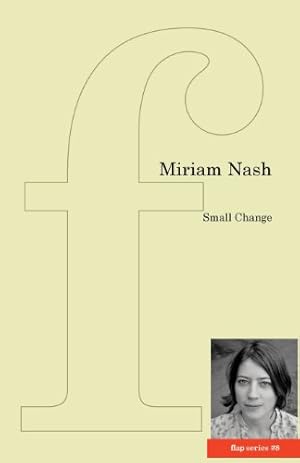 Immagine del venditore per Small Change (Flap Pamphlet) by Nash, Miriam [Paperback ] venduto da booksXpress