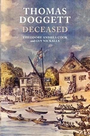 Seller image for Thomas Doggett Deceased by Cook, Theodore Andrea, Nickalls, Guy [Paperback ] for sale by booksXpress