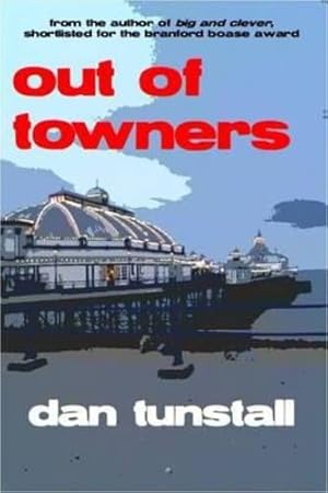 Seller image for Out of Towners by Tunstall, Dan [Paperback ] for sale by booksXpress