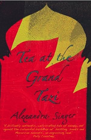 Seller image for Tea at the Grand Tazi by Singer, Alexandra [Paperback ] for sale by booksXpress