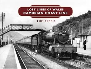 Seller image for Lost Lines: Cambrian Coast Line by Ferris, Tom [Hardcover ] for sale by booksXpress