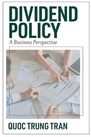 Imagen del vendedor de Dividend Policy: A Business Perspective by Tran, Quoc Trung [Hardcover ] a la venta por booksXpress