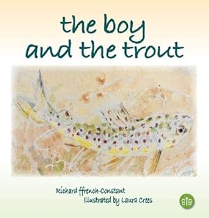 Seller image for The Boy and the Trout [Hardcover ] for sale by booksXpress