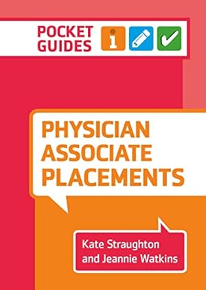 Seller image for Physician Associate Placements: A pocket guide by Straughton, Kate, Watkins, Jeannie [Spiral-bound ] for sale by booksXpress