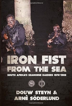 Immagine del venditore per Iron Fist From The Sea: South Africa's Seaborne Raiders 1978-1988 by Steyn, Douw, Söderlund, Arnè [Paperback ] venduto da booksXpress