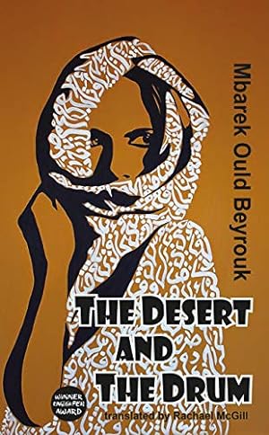 Immagine del venditore per Desert and the Drum by Beyrouk, Rachael McGill (translator) [Paperback ] venduto da booksXpress