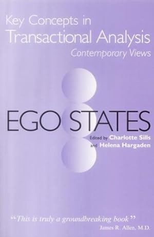 Seller image for Ego States (Key Concepts in Transactional Analysis) by Charlotte Sills, Helena Hargaden [Paperback ] for sale by booksXpress