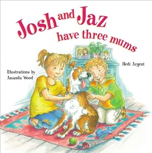Seller image for Josh and JAZ Have Three Mums by Argent, Hedi [Paperback ] for sale by booksXpress