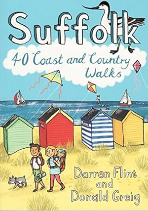 Image du vendeur pour Suffolk: 40 Coast and Country Walks by Darren Flint (author), Donald Greig (author) [Paperback ] mis en vente par booksXpress