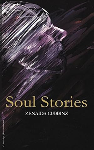 Image du vendeur pour Soul Stories by Cubbinz, Zenaida [Paperback ] mis en vente par booksXpress