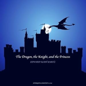 Image du vendeur pour The Dragon, the Knight, and the Princess by Kurtz, Edward Alan [Paperback ] mis en vente par booksXpress