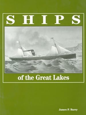 Bild des Verkufers fr Ships of the Great Lakes: 300 Years of Navigation by Barry, James P. [Paperback ] zum Verkauf von booksXpress