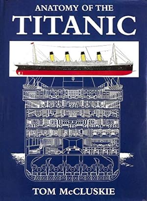 Bild des Verkufers fr Anatomy of the Titanic zum Verkauf von WeBuyBooks