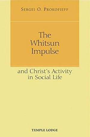 Image du vendeur pour The Whitsun Impulse and Christ's Activity in Social Life by Prokofiev, Sergei O. [Paperback ] mis en vente par booksXpress