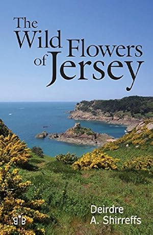 Image du vendeur pour The Wild Flowers of Jersey by Shirreffs, Deirdre [Paperback ] mis en vente par booksXpress