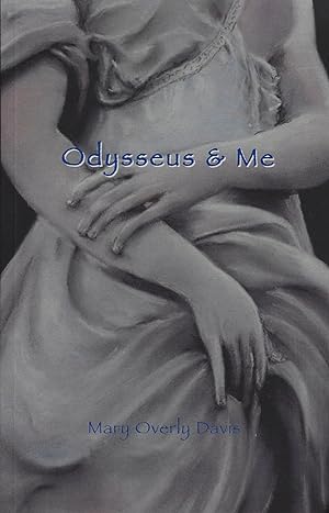 Odysseus & Me a memoir by Mary Overly Davis [Signed copy]