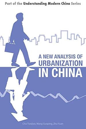 Seller image for A New Analysis of Urbanization in China (Understanding Modern China) by Tianjiao, Chu, Guoping, Wang, Yuan, Zhu [Paperback ] for sale by booksXpress
