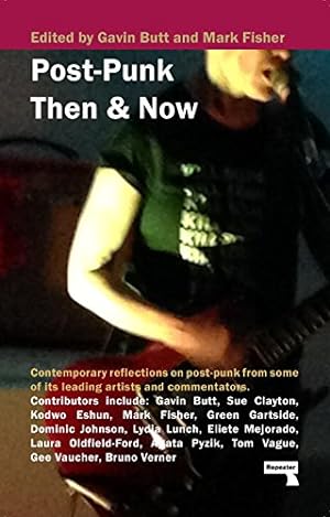 Bild des Verkufers fr Post-Punk Then and Now by Clayton, Sue, Eshun, Kodwo, Gartside, Green [Paperback ] zum Verkauf von booksXpress