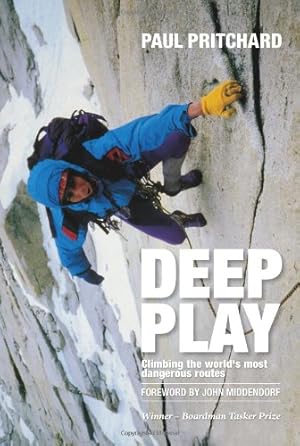 Bild des Verkufers fr Deep Play: Climbing the World's Most Dangerous Routes by Pritchard, Paul [Paperback ] zum Verkauf von booksXpress