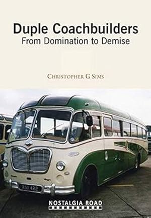 Immagine del venditore per Duple Coachbuilders: From Domination to Demise by Sims, Chris [Paperback ] venduto da booksXpress