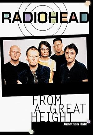 Imagen del vendedor de Radiohead: From a Great Height a la venta por WeBuyBooks