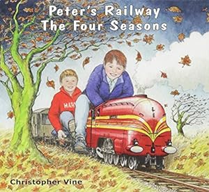 Seller image for Peter's Railway The Four Seasons by Christopher Vine, John Wardle (illustrator) [Paperback ] for sale by booksXpress