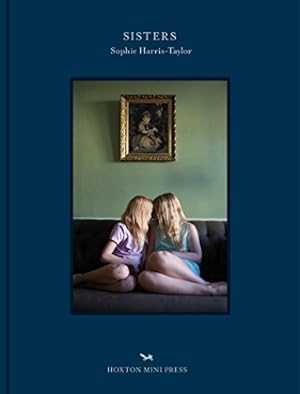 Image du vendeur pour Sisters by Harris-Taylor, Sophie [Hardcover ] mis en vente par booksXpress