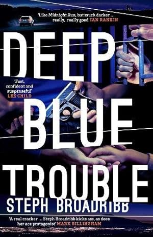 Seller image for Deep Blue Trouble (Lori Anderson Series) by Broadribb, Steph [Paperback ] for sale by booksXpress