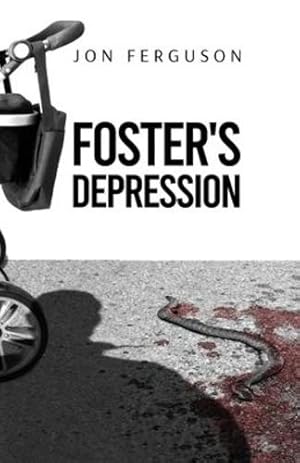 Seller image for Foster's Depression by Ferguson, Jon [Paperback ] for sale by booksXpress