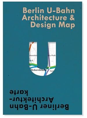 Seller image for Berlin U-Bahn Architecture & Design Map: Berliner U-Bahn Architekturkarte [Carte ] for sale by booksXpress