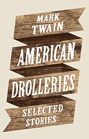 Bild des Verkufers fr American Drolleries: Selected Stories by Twain, Mark [Paperback ] zum Verkauf von booksXpress