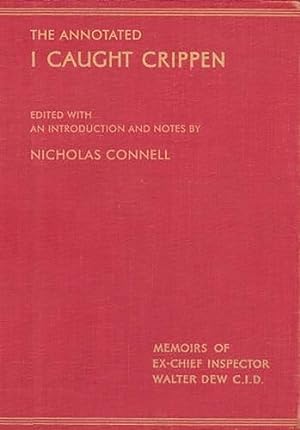 Seller image for The Annotated I Caught Crippen by Connell, Nicholas [Hardcover ] for sale by booksXpress