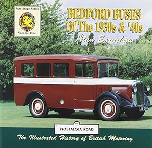 Image du vendeur pour Bedford Buses of the 1930s and '40s (Fare Stage) by Earnshaw, Alan, Berry, Robert W. [Paperback ] mis en vente par booksXpress
