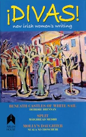 Seller image for Divas: An Anthology of New Irish Women's Writing by Brennan, Deirdre, Medbh, Maighread, Chonchuir, Nuala Ni [Paperback ] for sale by booksXpress