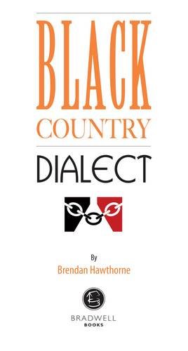 Immagine del venditore per Black Country Dialect: A Selection of Words and Anecdotes from the Black Country [Paperback ] venduto da booksXpress