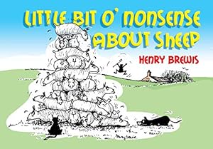 Image du vendeur pour Little Bit O'Nonsense about Sheep by Brewis, Henry [Paperback ] mis en vente par booksXpress