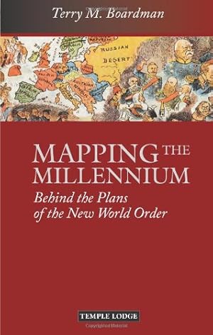Image du vendeur pour Mapping the Millennium: Behind the Plans of the New World Order by Boardman, Terry M. [Paperback ] mis en vente par booksXpress