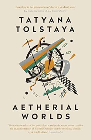 Seller image for Aetherial Worlds by Tatyana Tolstaya, Anya Migdal [Paperback ] for sale by booksXpress