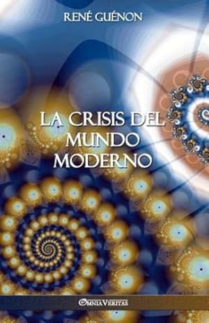 Seller image for La Crisis del Mundo Moderno (Spanish Edition) by Guénon, René [Paperback ] for sale by booksXpress