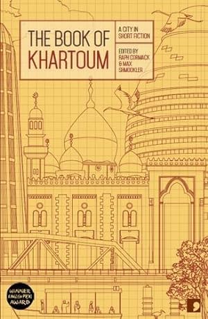 Seller image for The Book of Khartoum: A City in Short Fiction [Paperback ] for sale by booksXpress