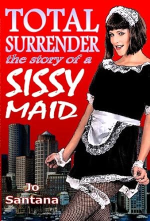 Seller image for Total Surrender: The Story of a Sissy Maid by Santana, Jo [Paperback ] for sale by booksXpress