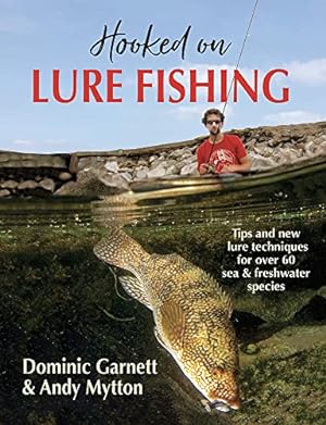 Imagen del vendedor de Hooked on Lure Fishing by Garnett, Dominic, Andy Mytton, Andy [Hardcover ] a la venta por booksXpress