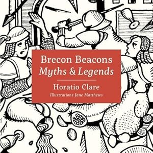 Seller image for Myths & Legends of the Brecon Beacons by Clare, Horatio [Hardcover ] for sale by booksXpress
