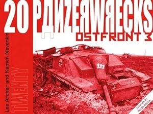 Imagen del vendedor de Panzerwrecks 20: Ostfront 3 by Archer, Lee, Nevenkin, Kamen [Paperback ] a la venta por booksXpress